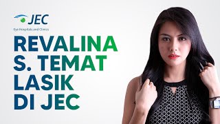 Revalina S Temat Puas dengan Lasik JEC [upl. by Rieger]