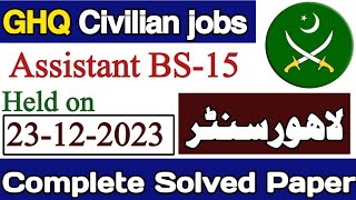 Assistant BS15 GHQ paper 23122023  Assistant GHQ Lahore todays paper 23122023 [upl. by Blas753]