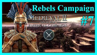 Rebels Campaign  Medieval II Total War  Americas DLC 7 Slap them with a Brick [upl. by Tobias]