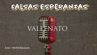 Michel Blazquez  FALSAS ESPERANZAS  VALLENATO [upl. by Nesyaj166]