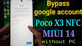 Frp Bypass Poco X3 NFC MIUI 14  Poco X3 NFC Google account bypass [upl. by Airotcivairam]