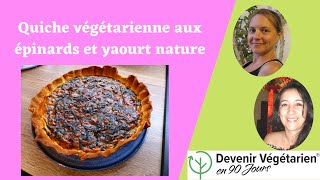 Quiche végétarienne facile aux épinards et yaourt nature [upl. by Atalante]