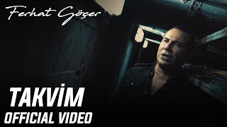 Ferhat Göçer  Takvim Official Video [upl. by Shamma]