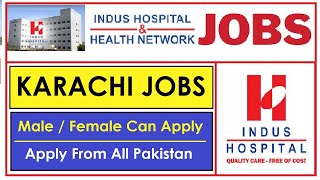 Indus Hospital Karachi Jobs 2024  Social Circle [upl. by Itisahc]