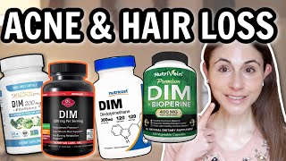 DIM SUPPLEMENT FOR ACNE amp HAIR LOSS  DERMATOLOGIST REVIEW DrDrayzday [upl. by Ainaznat]