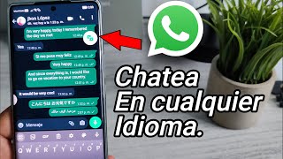 Traduce y chatea en el idioma que quieras en WhatsApp con un solo clic [upl. by Irrok278]