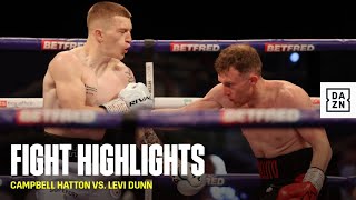 HIGHLIGHTS  Campbell Hatton vs Levi Dunn [upl. by Octavie]