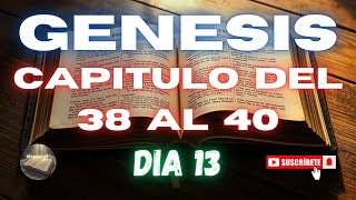 Génesis 38 al 40 quotLecciones de Redención y Providencia Divinaquot [upl. by Ahsenor]