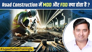 What is MDD and FDD in Road Construction  Important Role of a Quality Control Engineer [upl. by Mignonne]