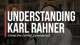 Understanding Karl Rahner [upl. by Earahc]