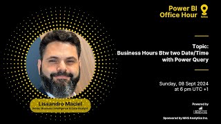 Power BI Office Hour 173 Business hours btw two DateTime with Power Query [upl. by Luciana250]