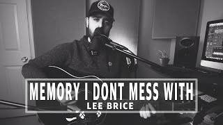 Lee Brice  Memory I Dont Mess With [upl. by Arrik708]