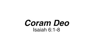 Coram Deo Isaiah 618  Pastor Brett Landry  October 27 2024 [upl. by Kingsley969]