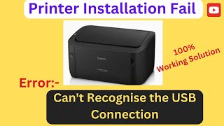 Cannot Recognise USB Canon Printer Error  Canon Printer Installation Issue Resolved USB [upl. by Ahtekahs]