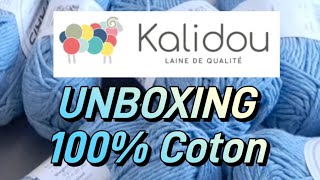 🥰 UNBOXING KALIDOU 🤗 100  COTON 🥰 tricot coton [upl. by Eenattirb]