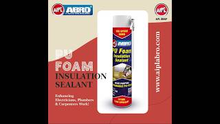 AIPL ABRO  PU Foam Insulation Sealant [upl. by Nile689]