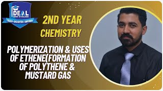 Polymerization Formation of Polyethene and Uses of AlkenesFormation of Mustard gas [upl. by Pisarik318]