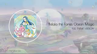 Balala the Fairies Ocean Magic•FULL THEME VERSION [upl. by Atnas]