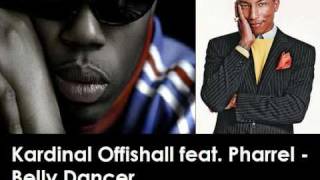 Kardinal Offishall feat Pharrel  Belly Dancer Rare Jamaican Track [upl. by Henrietta]