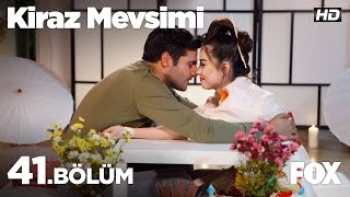 Kiraz Mevsimi 41Bölüm [upl. by Brosine]