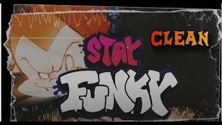 Friday Night Funkin  Stay Funky CLEAN [upl. by Spalla]