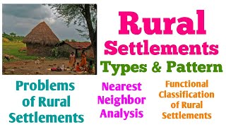 Rural Settlements  Types amp Pattern  Nearest Neighbor Analysis  Site Form Distribution  Problems [upl. by Florina]