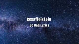 Gesaffelstein  So Bad Lyrics ft HAIM [upl. by Dafodil]