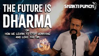 WHY DHARMA IS THE FUTURE [upl. by Aronle]