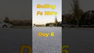 Rolling FS 180s  Day 6 [upl. by Anica]