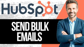 How to Send Bulk Emails on Hubspot  Full Tutorial 2024 [upl. by Admama]