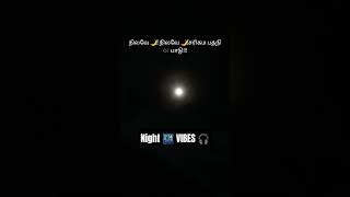 Status for Night Vibes  Nilave nilave sarigama patani paadu 🎧 shorts songs periyanna suriya [upl. by Lunn]