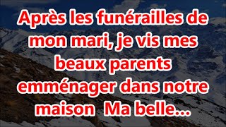 Après les funérailles de mon mari je vis mes beaux parents emménager dans notre maison Ma belle… [upl. by Doniv]