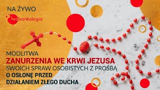 Różaniec na żywo Modlitwa zanurzenia we Krwi Jezusa swoich spraw osobistych 1806 Piątek [upl. by Backler]