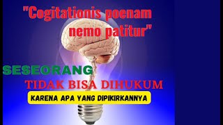 Adagium Hukum  quotCogitationis poenam nemo patiturquot [upl. by Marala]