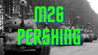 M26 Pershing Tank Americas Heavyweight Hero of World War II [upl. by Rosalee]