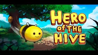 Lets Create a Buzz  Hero of the Hive Demo [upl. by Tnomed]