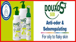 Douxo S3 SEB Shampoo 67 oz 200 mL  Relief for Seborrhea in Dogs and Cats Helps with Oily [upl. by Valentin]