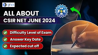 CSIR NET Latest Update 2024  CSIR NET 2024 Expected Cut off  Answer Key Date  IFAS [upl. by Hcib456]