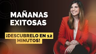 EL SECRETO PARA MAÑANAS EXITOSAS  MARIAN ROJAS ESTAPE [upl. by Obala]