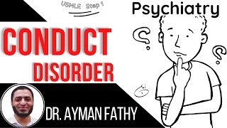 conduct disorderchild psychiatry  DrAyman  USMLE [upl. by Einohpets654]