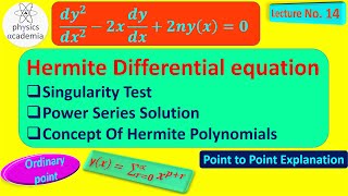 Hermite Differential Equation  Singularity Test  Power Series Solution  Hermite Polynomials [upl. by Letnohs]