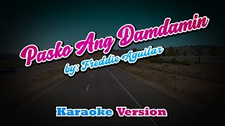 Pasko Ang Damdamin  Freddie Aguilar  karaoke [upl. by Trammel]