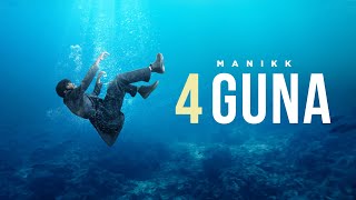 Manikk  4 GUNA Official Video  2021 [upl. by Giess]