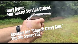 Sig Sauer 232 Review My quotChurch Gunquot A Gentlemans Self Defense Firearm [upl. by Aihppa840]