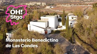 Monasterio Benedictino de Las Condes [upl. by Ybocaj]