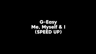 G  Easy Me Myself amp I SPEED UP [upl. by Bird622]