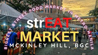 One of the biggest street food market in Metro Manila  BGC food trip  StrEAT Market McKinley Hill [upl. by Aniv]