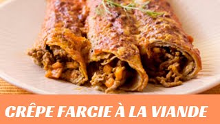 CRÊPE FARCIE A LA VIANDE ET SAUCE TOMATE  LA CUISINE DE FRANCINE [upl. by Ger]