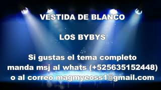 Vestida De Blanco Los Bybys karaoke Demo [upl. by Anawit]