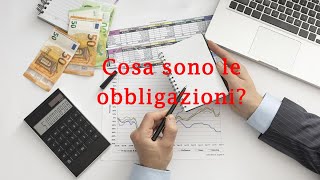 Cosa sono le obbligazioni [upl. by Currier]